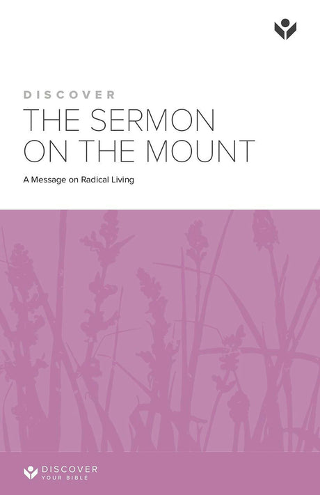 Cover image for Discover the Sermon on the Mount Study Guide, isbn: 9781562125158