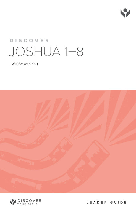 Cover image for Discover Joshua 1-8 Leader Guide, isbn: 9781562125783