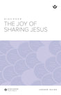 Cover image for Discover the Joy of Sharing Jesus Leader Guide, isbn: 9781562128609