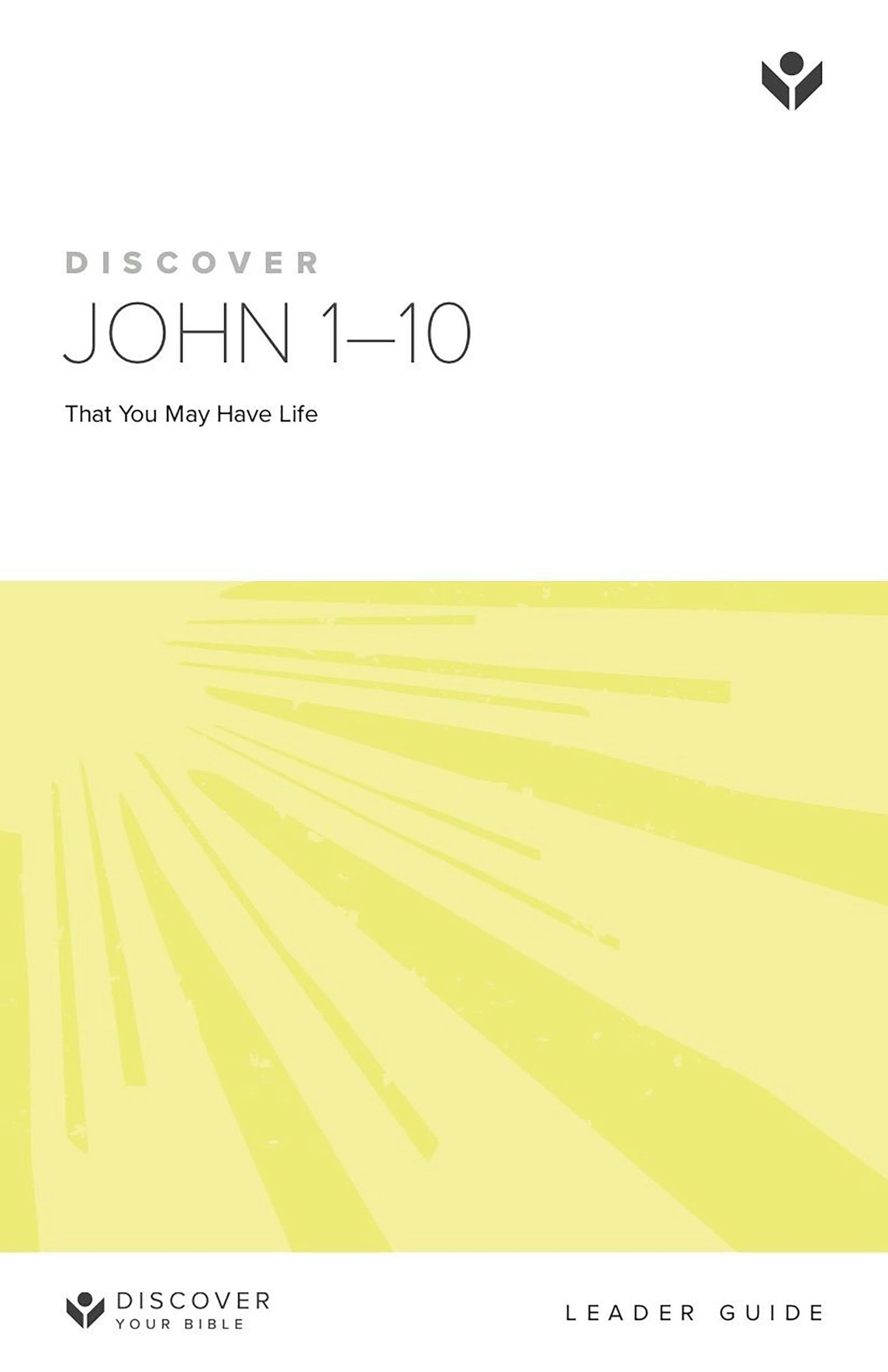 Discover John 1-10 Leader Guide – Faith Alive Christian Resources