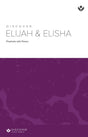 Cover image for Discover Elijah and Elisha Study Guide, isbn: 9781592552894