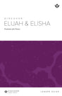 Cover image for Discover Elijah and Elisha Leader Guide, isbn: 9781592552900