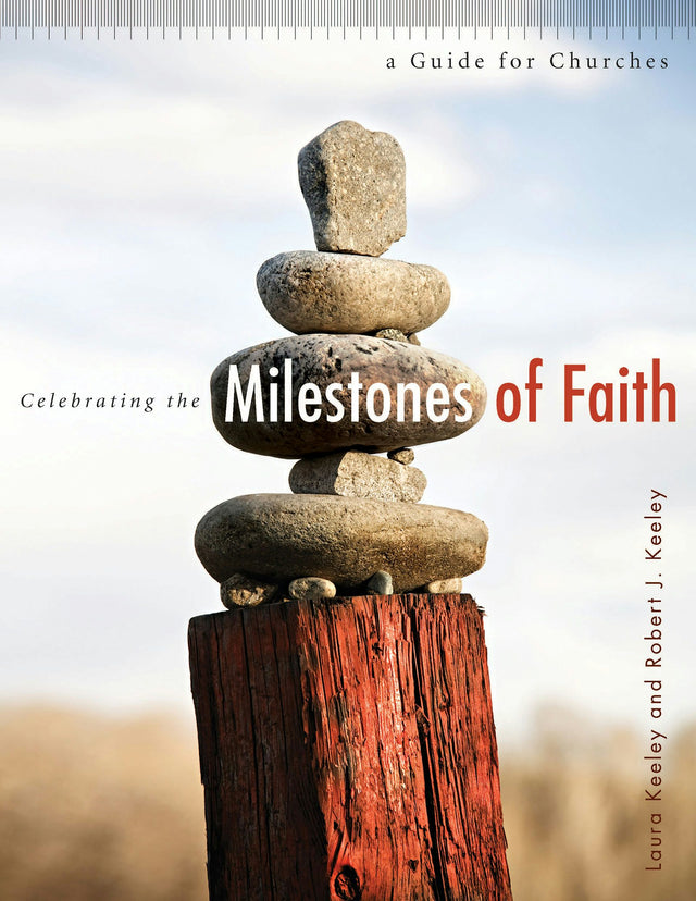 Cover image for Celebrating the Milestones of Faith, isbn: 9781592554645