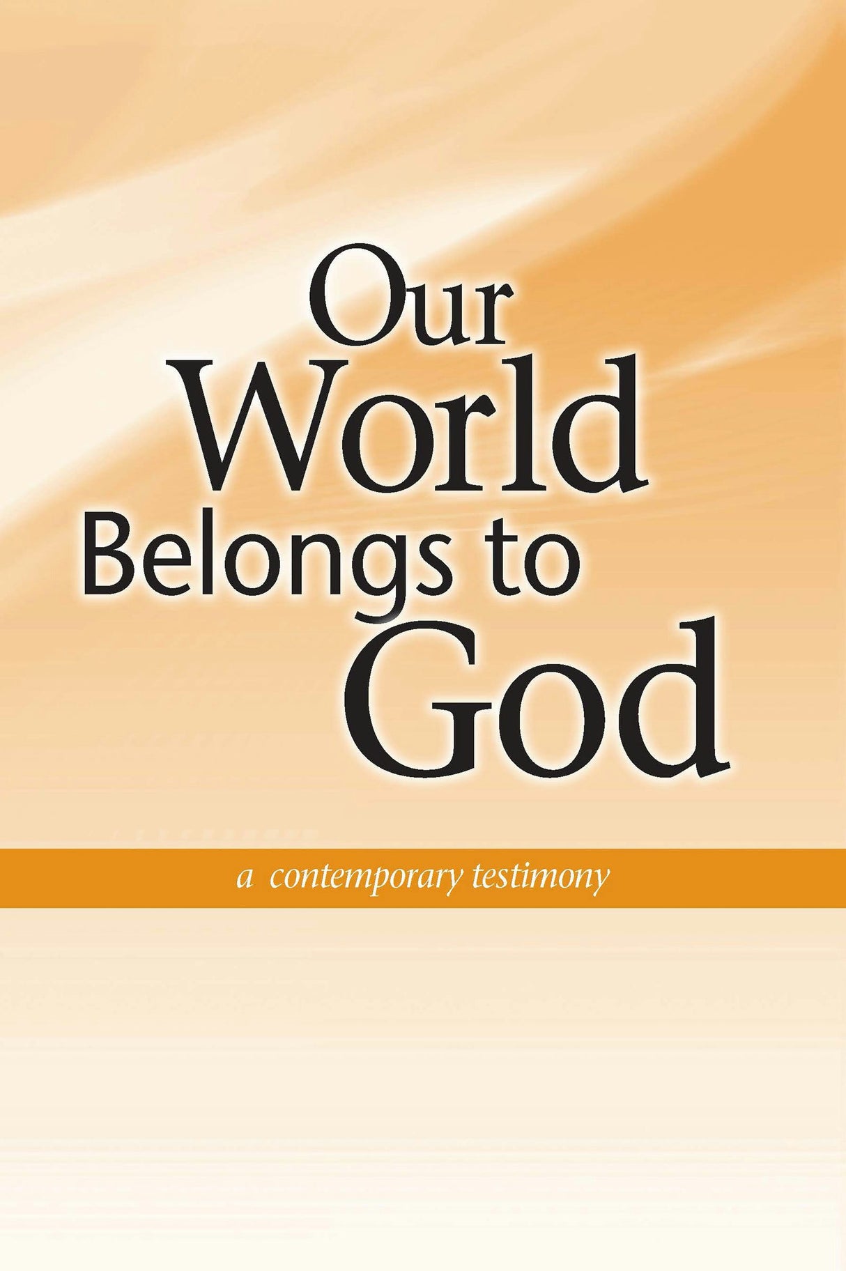 Cover image for Our World Belongs to God, isbn: 9781592554676