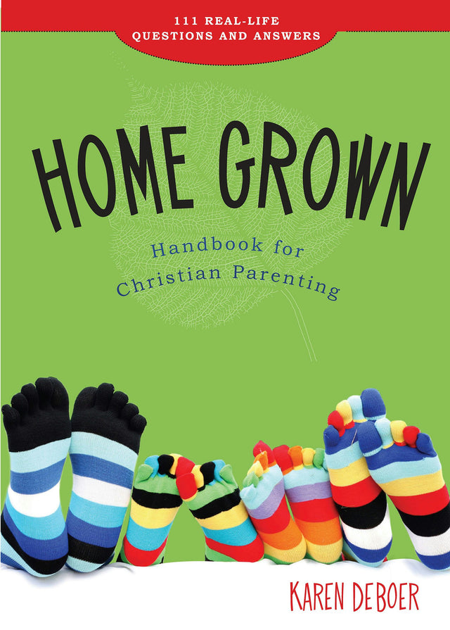 Cover image for Home Grown Handbook for Christian Parenting, isbn: 9781592554911