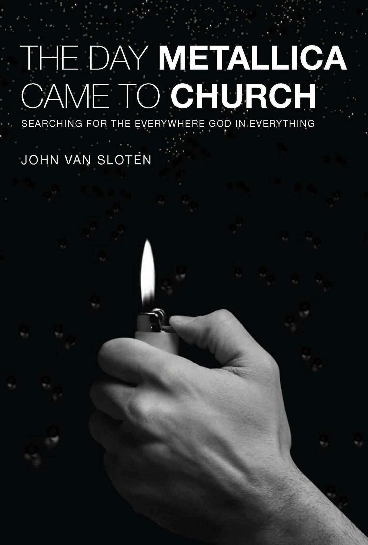 Cover image for The Day Metallica Came to Church, isbn: 9781592554959