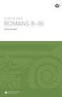 Cover image for Discover Romans 8-16 Study Guide, isbn: 9781592555086