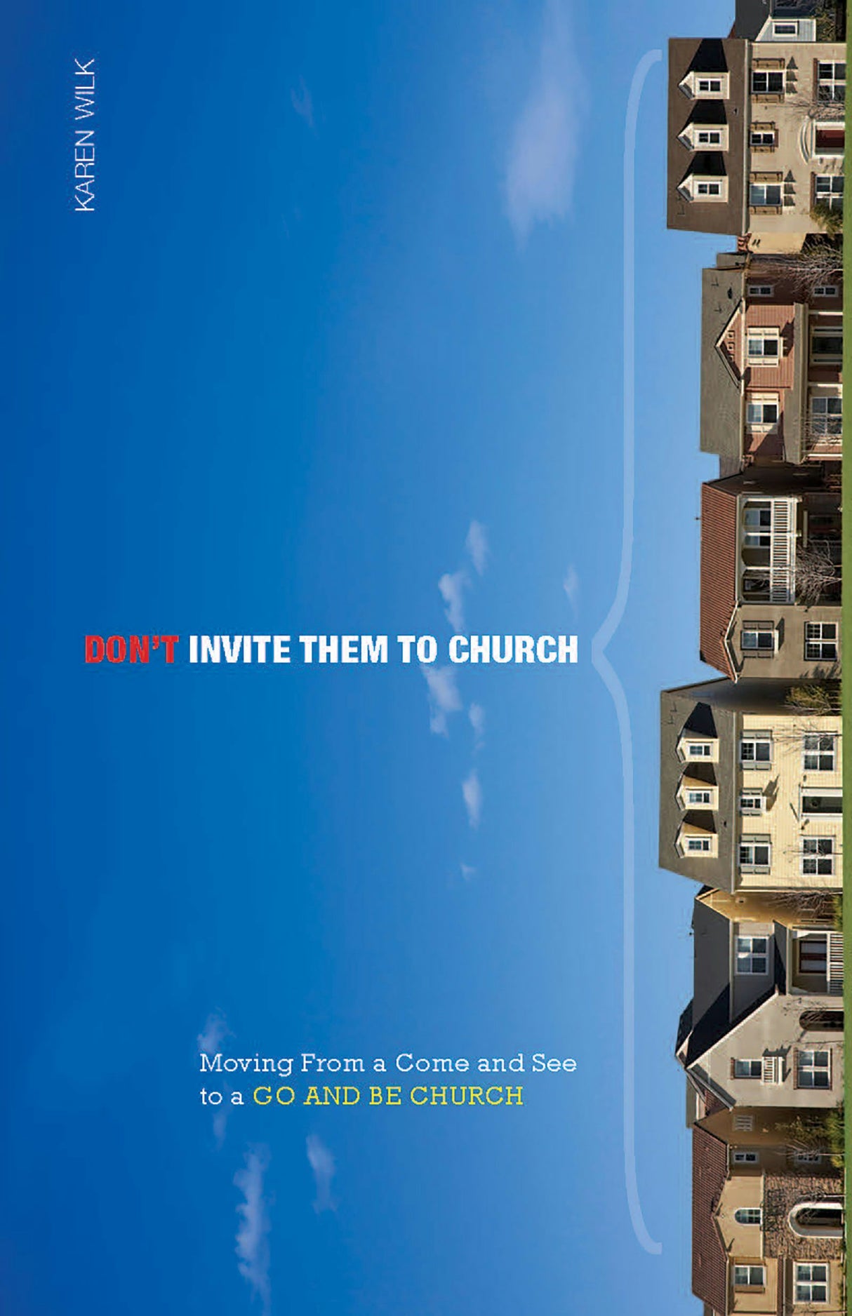 Cover image for Don't Invite Them to Church, isbn: 9781592555314