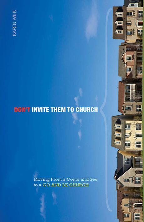 Cover image for Don't Invite Them to Church, isbn: 9781592555314