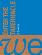 Cover image for WE: Enter the Tabernacle, isbn: 9781592555635