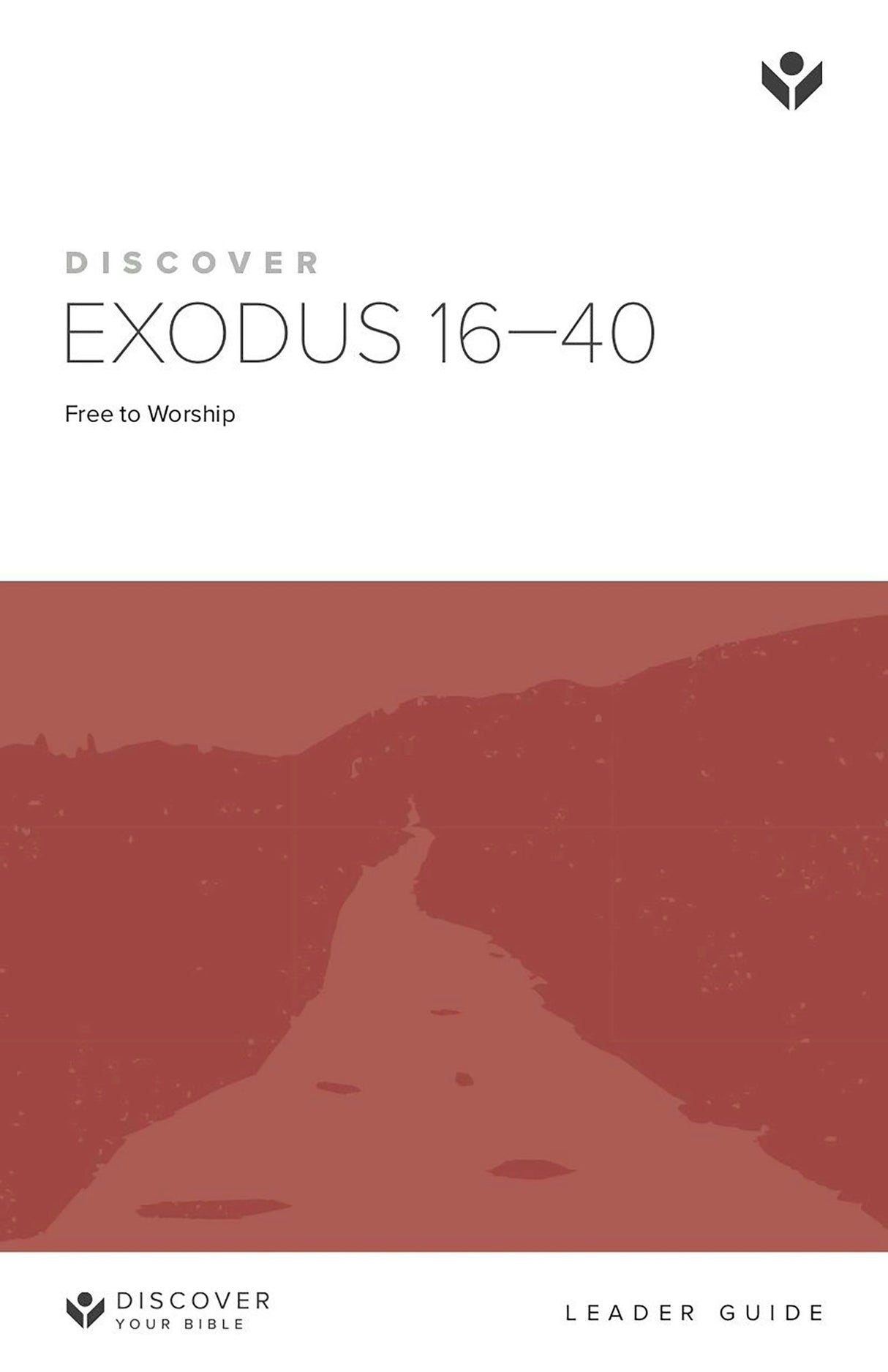 Cover image for Discover Exodus 16-40 Leader Guide, isbn: 9781592555673