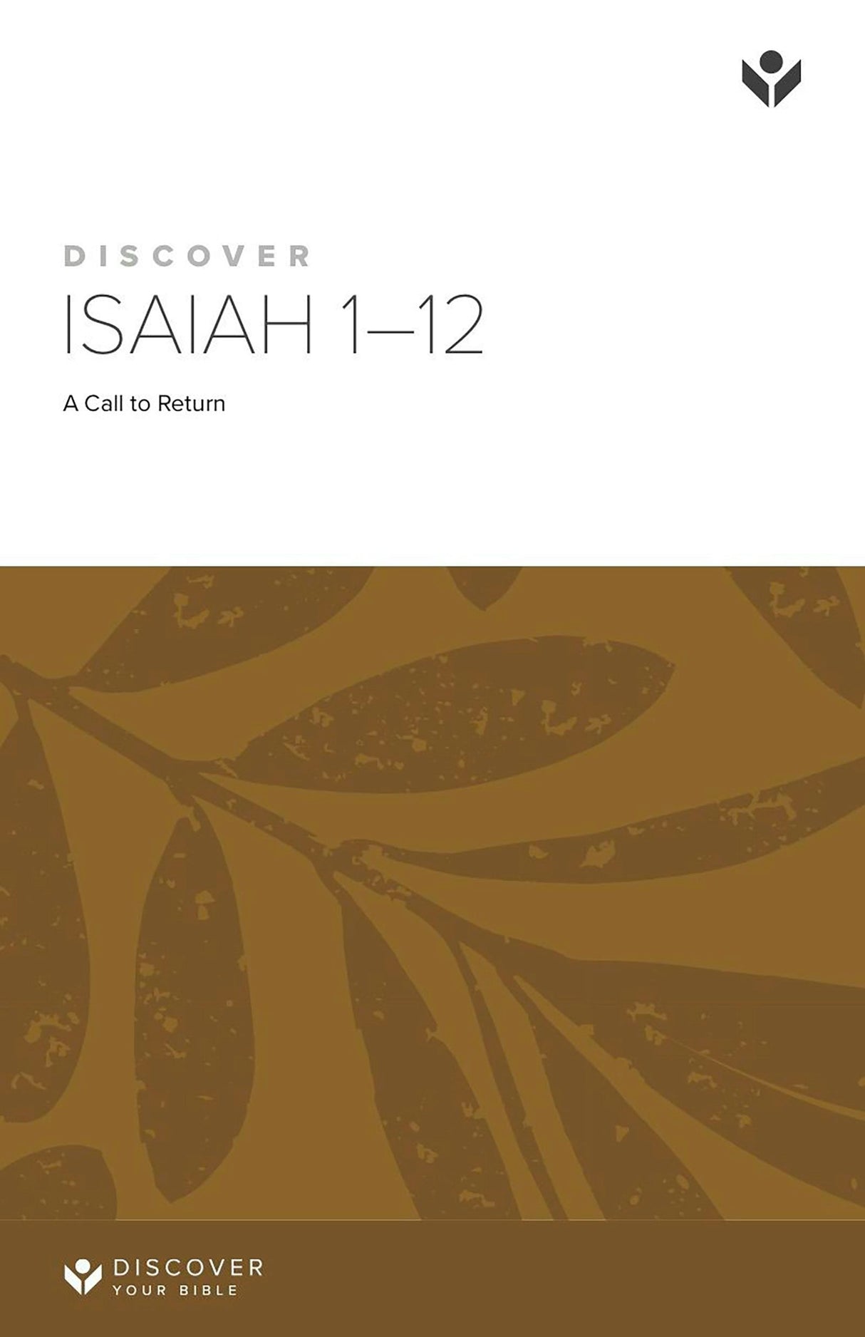 Cover image for Discover Isaiah 1-12 Study Guide, isbn: 9781592557417