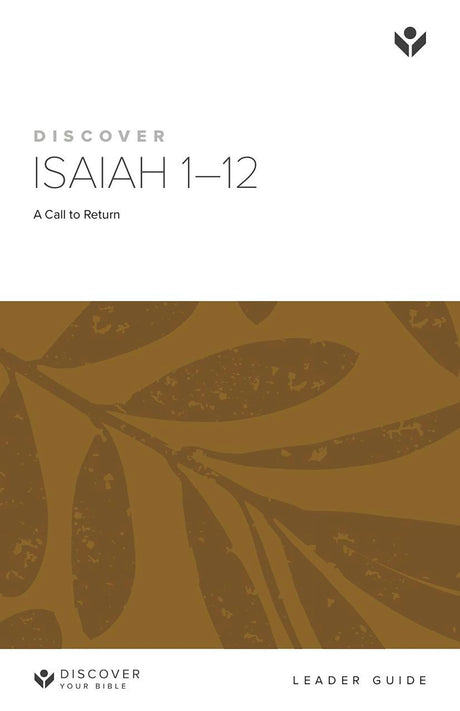 Cover image for Discover Isaiah 1-12 Leader Guide, isbn: 9781592557424