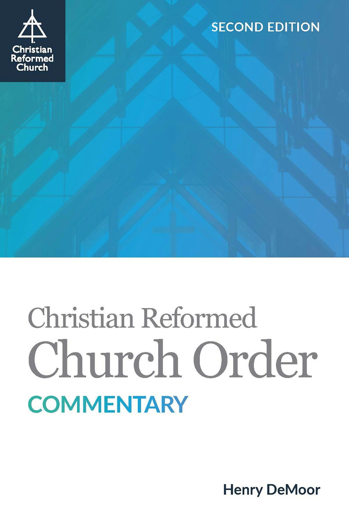 Cover image for Christian Reformed Church Order Commentary, isbn: 9781592559152