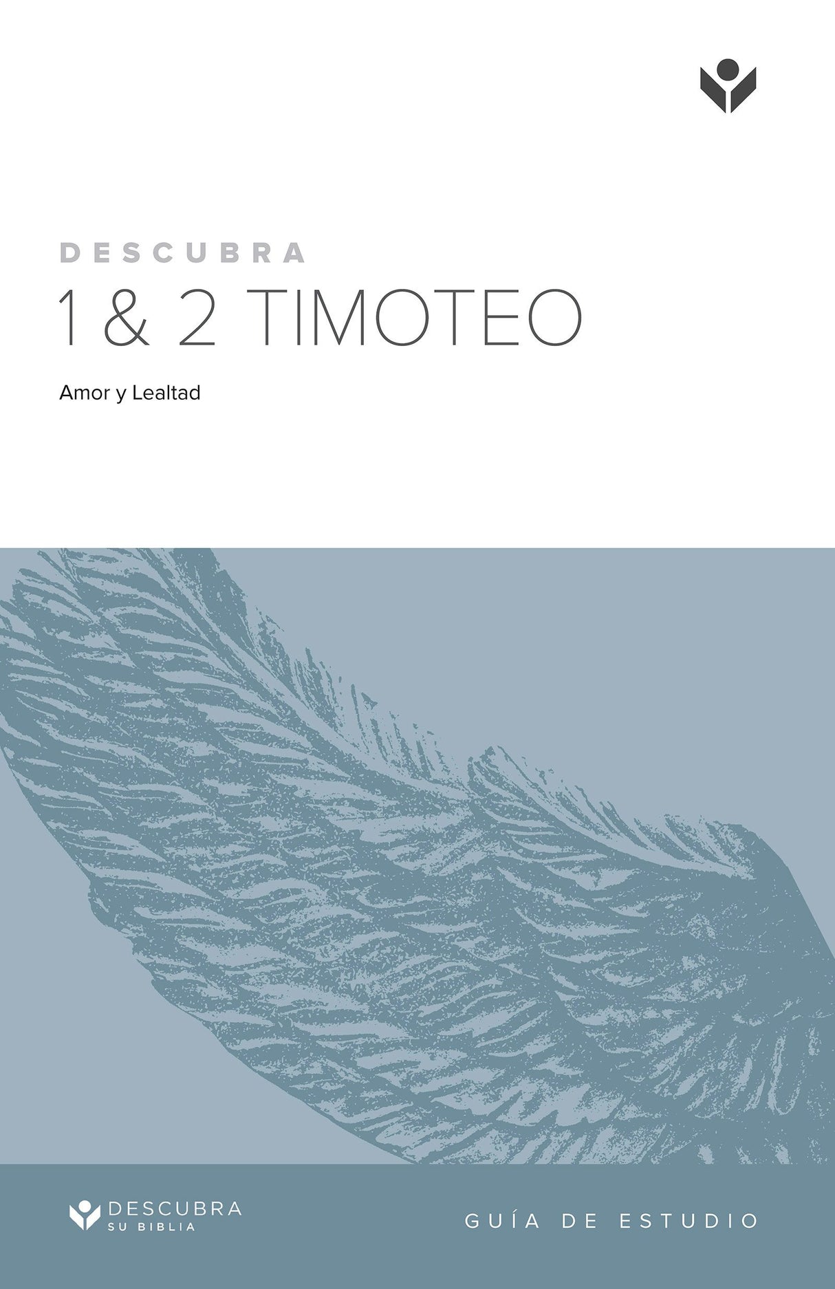 Cover image for Discover 1&2 Timothy Leader Guide (Spanish)/Descubra 1 & 2 Timoteo Guía del Líder, isbn: 9781592559664