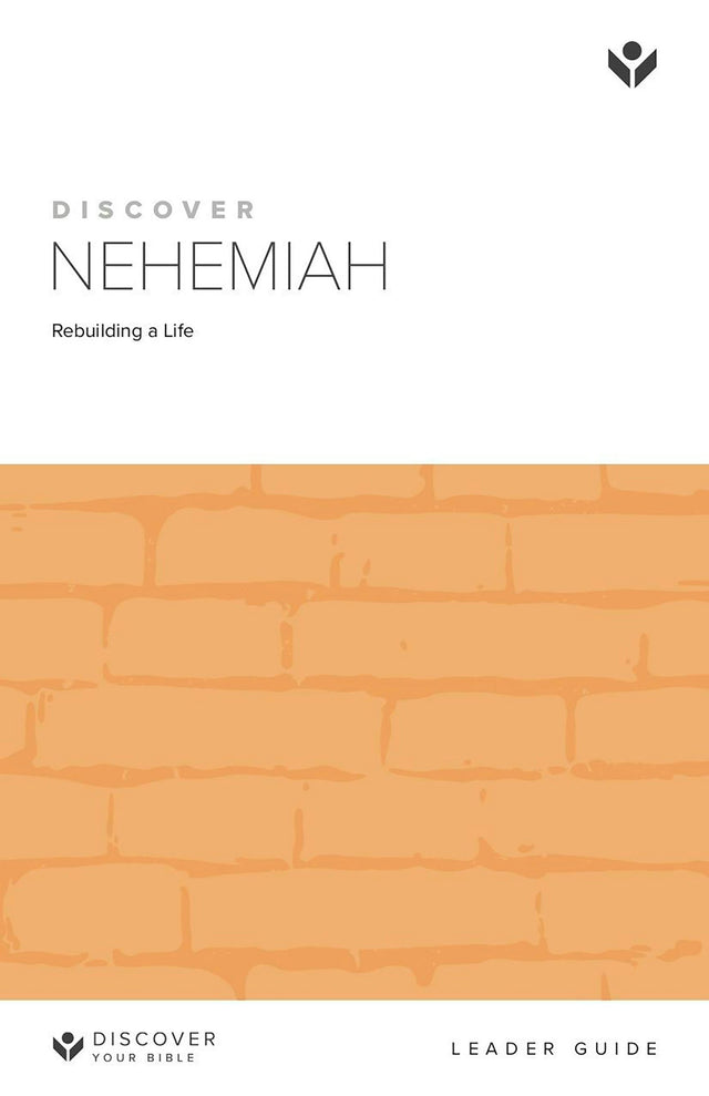 Cover image for Discover Nehemiah Leader Guide, isbn: 9781620250358