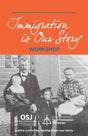 Cover image for Immigration is Our Story: Workshop Guide, isbn: 9781620252093