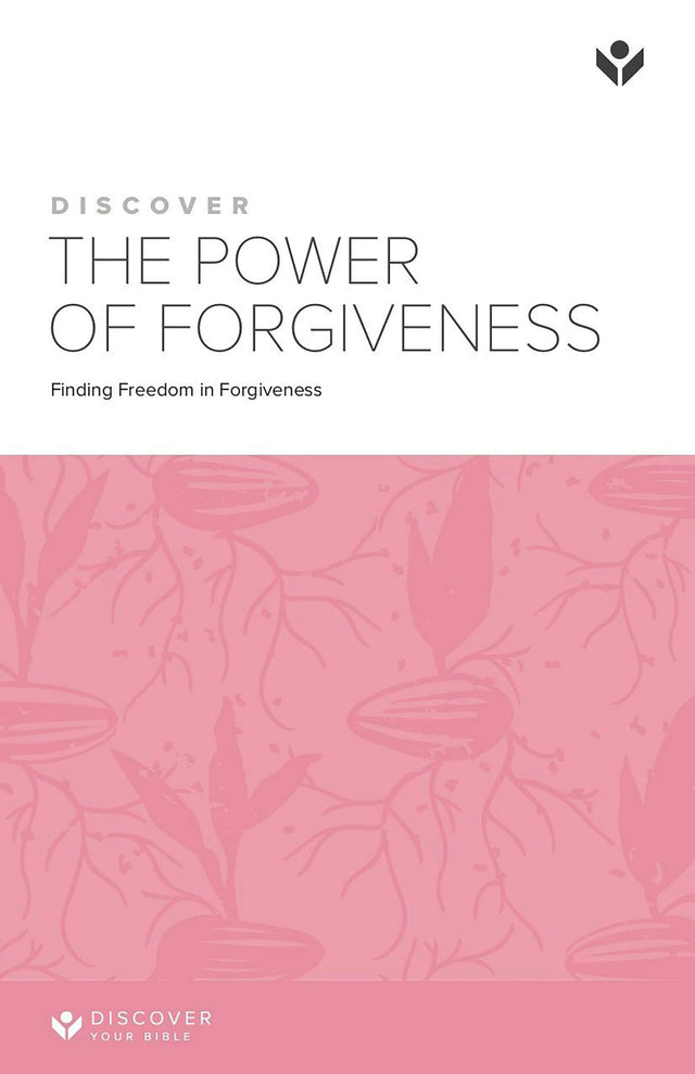 Cover image for Discover the Power of Forgiveness Study Guide Digital, isbn: 9781620252680