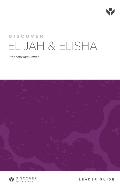 Cover image for Discover Elijah and Elisha Leader Guide Digital, isbn: 9781620252871