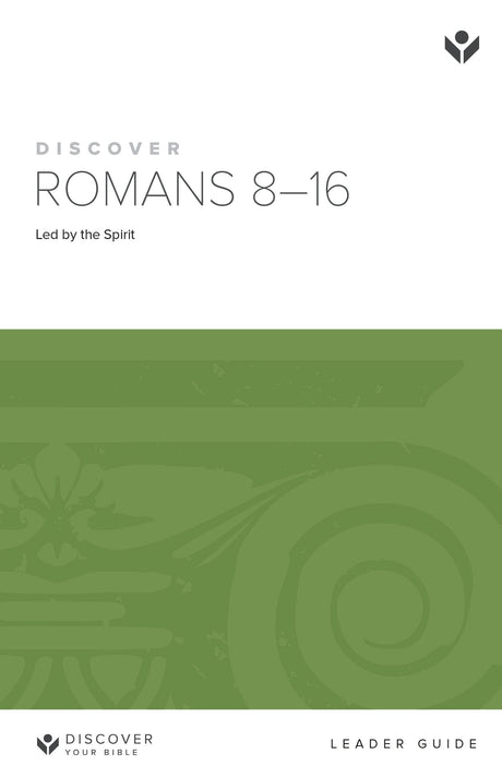 Cover image for Discover Romans 8-16 Leader Guide Digital, isbn: 9781620252932