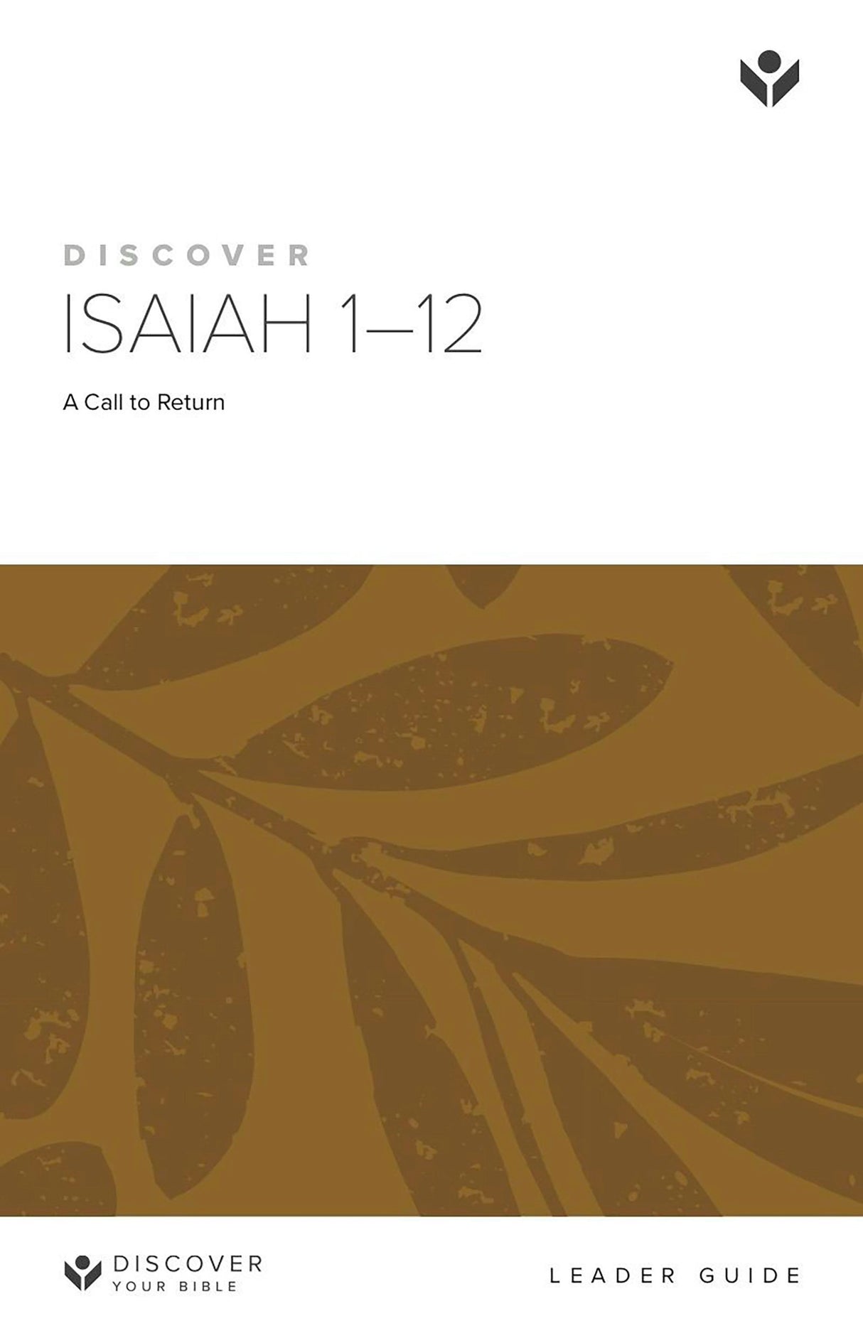 Cover image for Discover Isaiah 1-12 Leader Guide Digital, isbn: 9781620253038