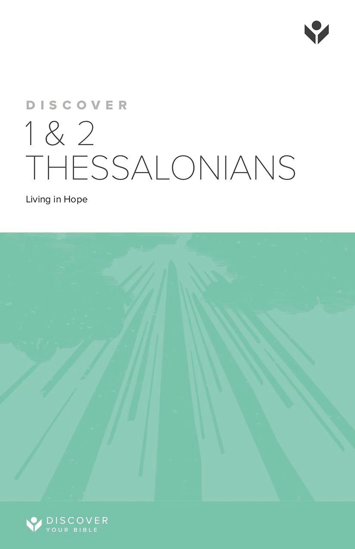 Cover image for Discover 1&2 Thessalonians Study Guide Digital, isbn: 9781620253229