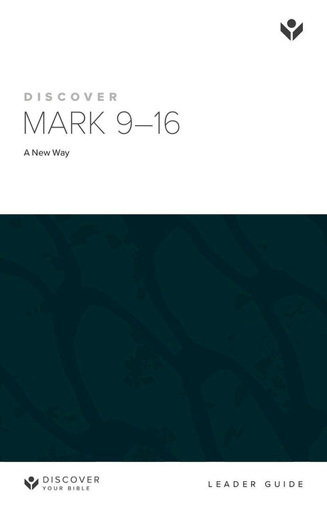 Cover image for Discover Mark 9-16 Leader Guide Digital, isbn: 9781620253298