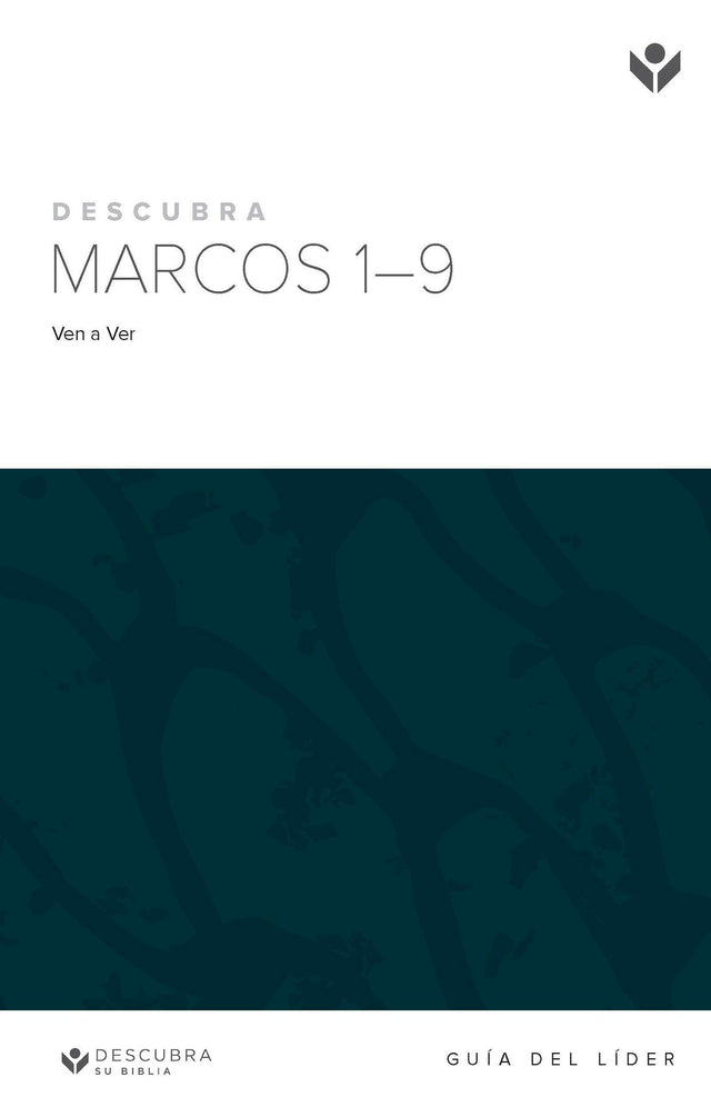 Cover image for Discover Mark 1-9 Leader Guide (Spanish)/Descubra Marcos 1-9 Guía del Líder, isbn: 9781620253496