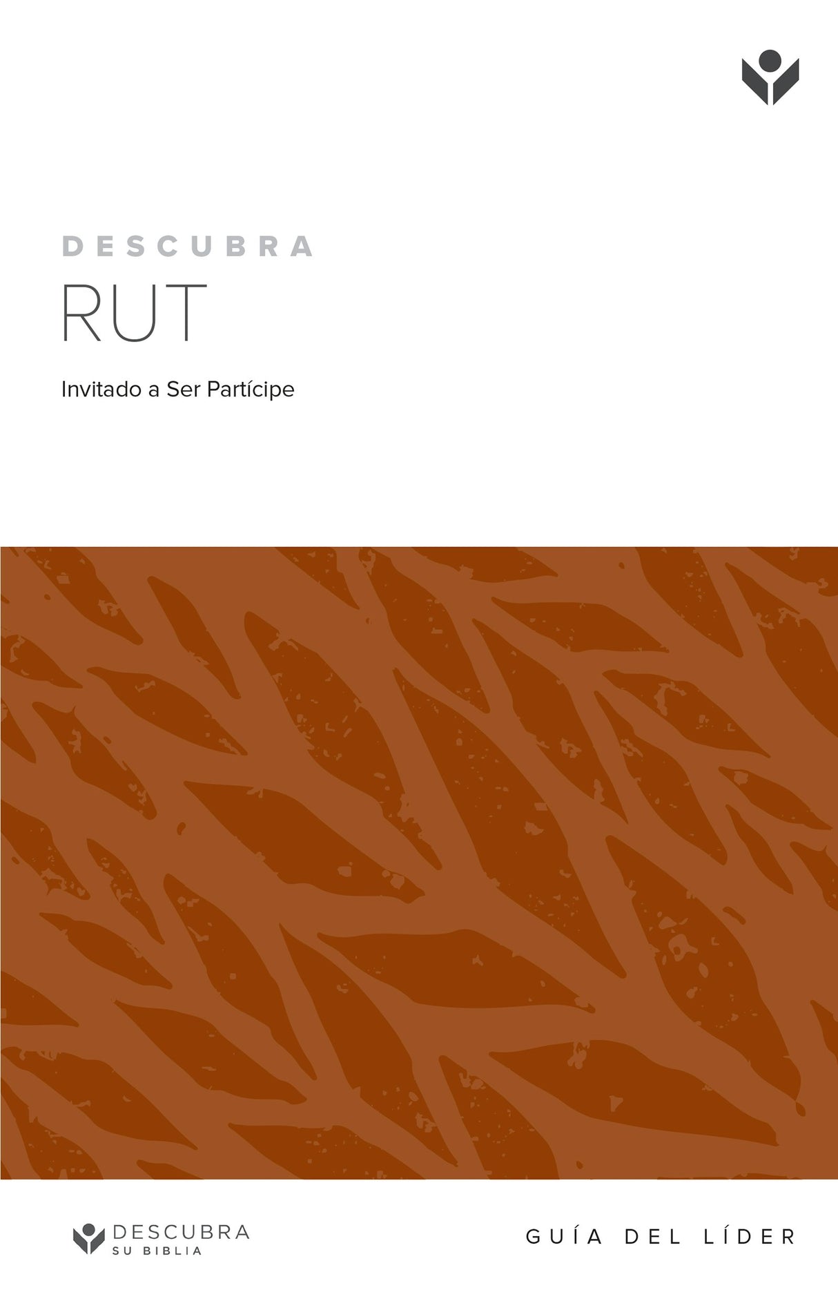 Cover image for Discover Ruth Leader Guide (Spanish) Digital / Descubra Rut Guía del Líder Digital, isbn: 9781620253533