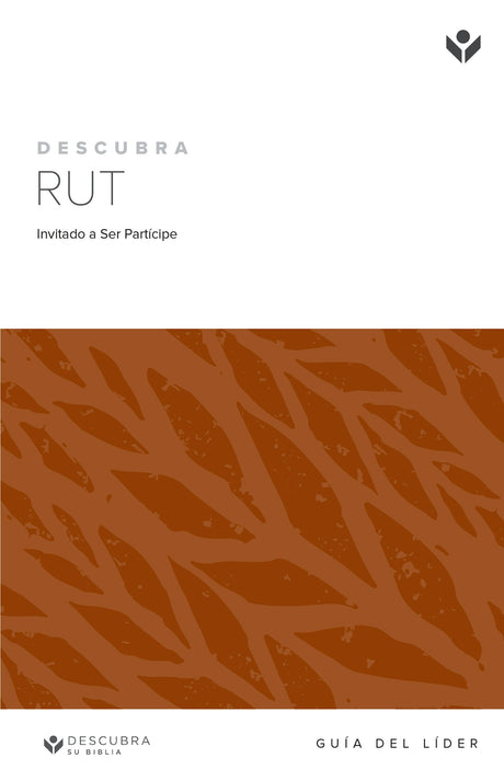 Cover image for Discover Ruth Leader Guide (Spanish) Digital / Descubra Rut Guía del Líder Digital, isbn: 9781620253533