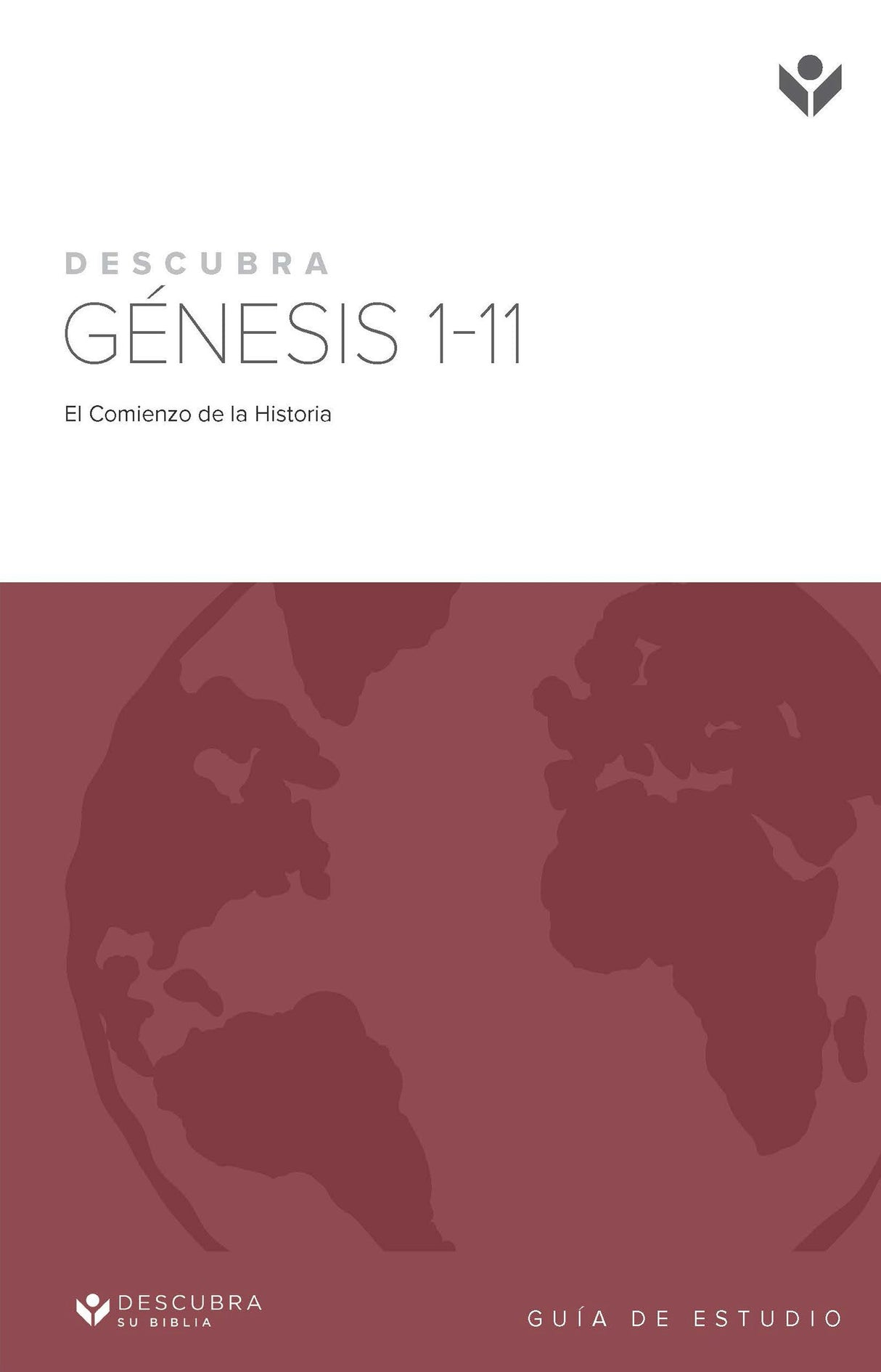 Cover image for Discover Genesis 1-11 Study Guide (Spanish) Digital / Descubra Génesis 1‐11 Guía de Estudio Digital, isbn: 9781620253625