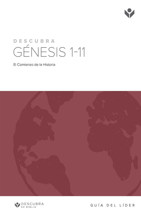 Cover image for Discover Genesis 1-11 Leader Guide (Spanish) Digital / Descubra Génesis 1‐11 Guía de Líder Digital, isbn: 9781620253632