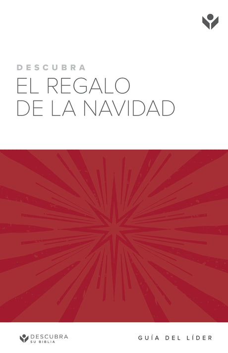 Cover image for Discover the Gift of Christmas Leader Guide (Spanish) Digital / Descubra el Regalo de la Navidad Guía del Líder Digital, isbn: 9781620253694