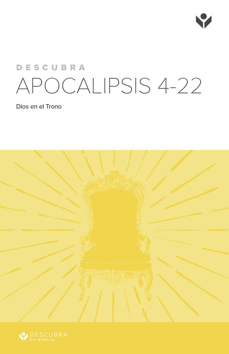 Cover image for Discover Revelation 4-22 Study Guide (Spanish) Digital / Descurbra Apocalipsis 4-22 Guía de Estudio Digital, isbn: 9781620253786