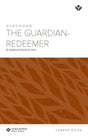 Cover image for Discover the Guardian-Redeemer Leader Guide Digital, isbn: 9781620254172