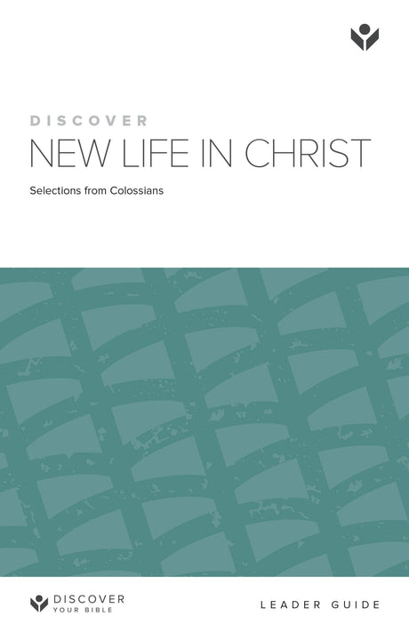 Cover image for Discover New Life in Christ Leader Guide Digital, isbn: 9781620254196