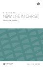 Cover image for Discover New Life in Christ Leader Guide Digital, isbn: 9781620254196