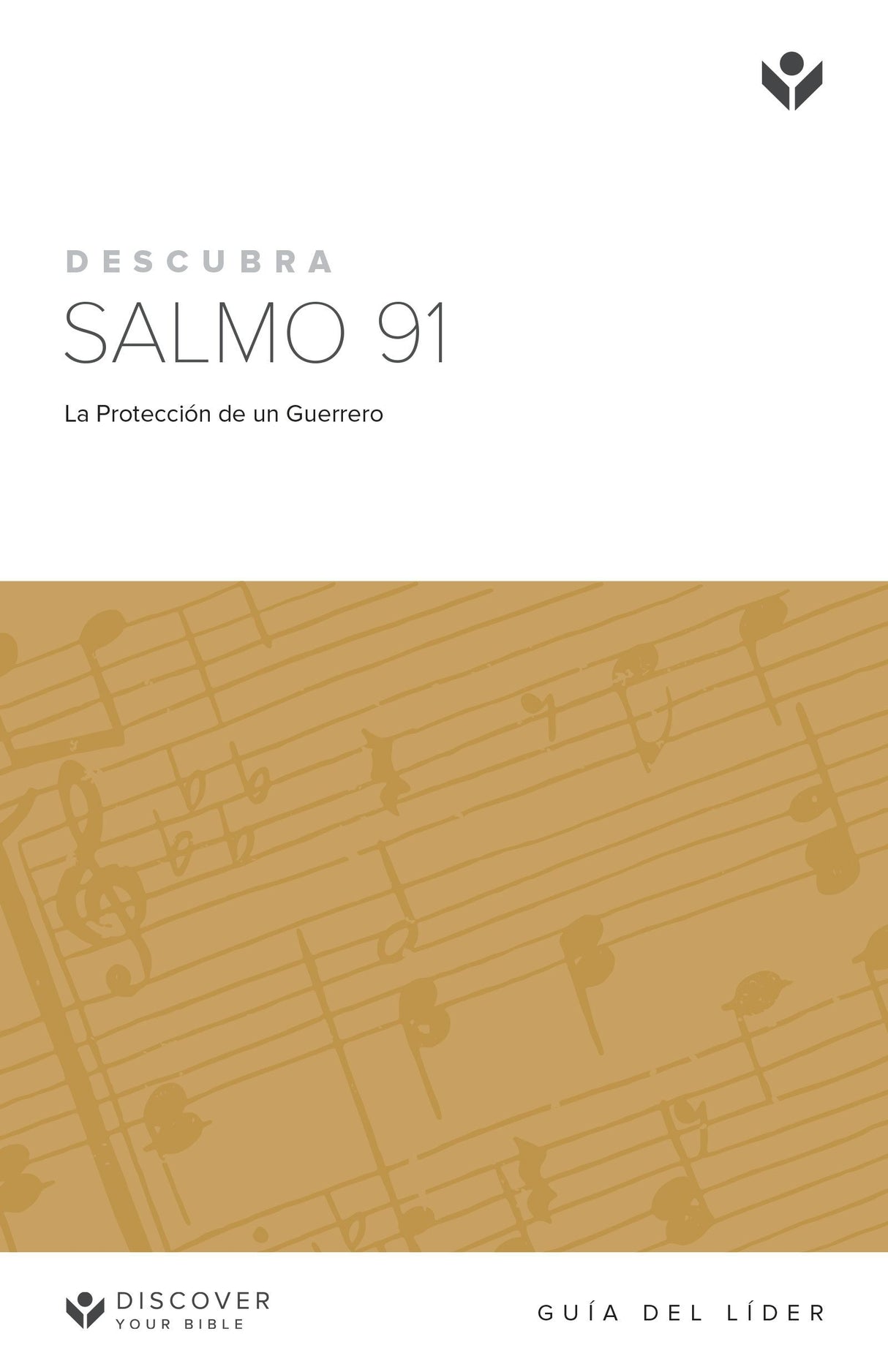 Cover image for Discover Psalm 91 Leader Guide (Spanish) Digital / Descubra Salmo 91 Guía de Líder Digital, isbn: 9781620254271