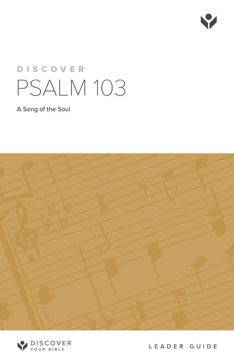 Cover image for Discover Psalm 103 Leader Guide Digital, isbn: 9781620254318