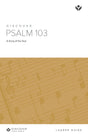 Cover image for Discover Psalm 103 Leader Guide Digital, isbn: 9781620254318