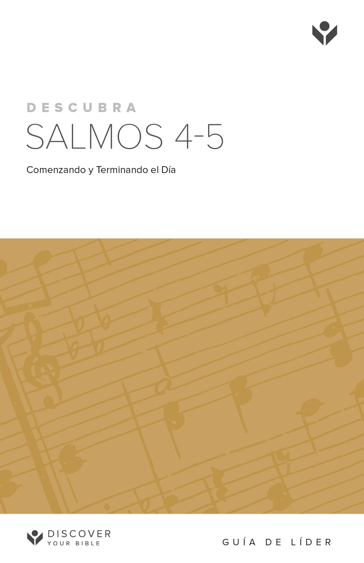 Cover image for Discover Psalms 4-5 Leader Guide (Spanish) Digital / Descubra Salmos 4-5 Guía de Líder Digital, isbn: 9781620254356