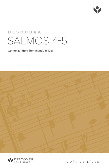 Cover image for Discover Psalms 4-5 Leader Guide (Spanish) Digital / Descubra Salmos 4-5 Guía de Líder Digital, isbn: 9781620254356