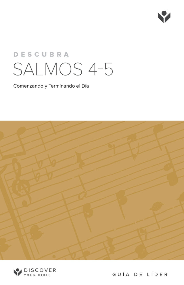 Cover image for Discover Psalms 4-5 Leader Guide (Spanish) Digital / Descubra Salmos 4-5 Guía de Líder Digital, isbn: 9781620254356