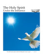 Cover image for Holy Spirit, Under the Influence Digital Edition, isbn: 9781620255117