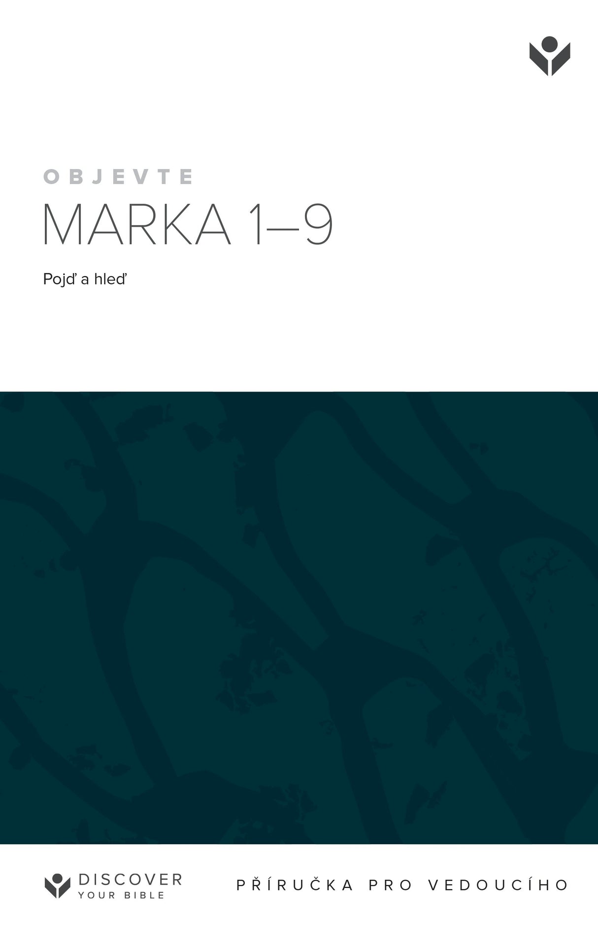 Cover image for Discover Mark 1-9 Leader Guide (Czech) Digital / Objevte Marka Příručka pro vedoucího Digital, isbn: 9798899350382