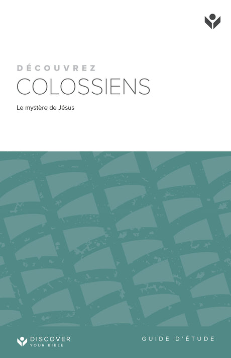 Cover image for Discover Colossians Study Guide (French) Digital/ Découvrez Colossiens  Guide de l’animateur Digital, isbn: 9798899350610