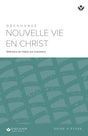 Cover image for Discover New Life in Christ Study Guide (French) Digital/Découvrez Nouvelle Vie en Christ Guide d’étude Digital, isbn: 9798899350658