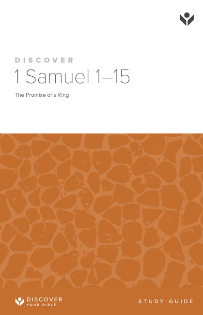 Cover image for Discover 1 Samuel 1-15 Study Guide Digital, isbn: 9798899351129