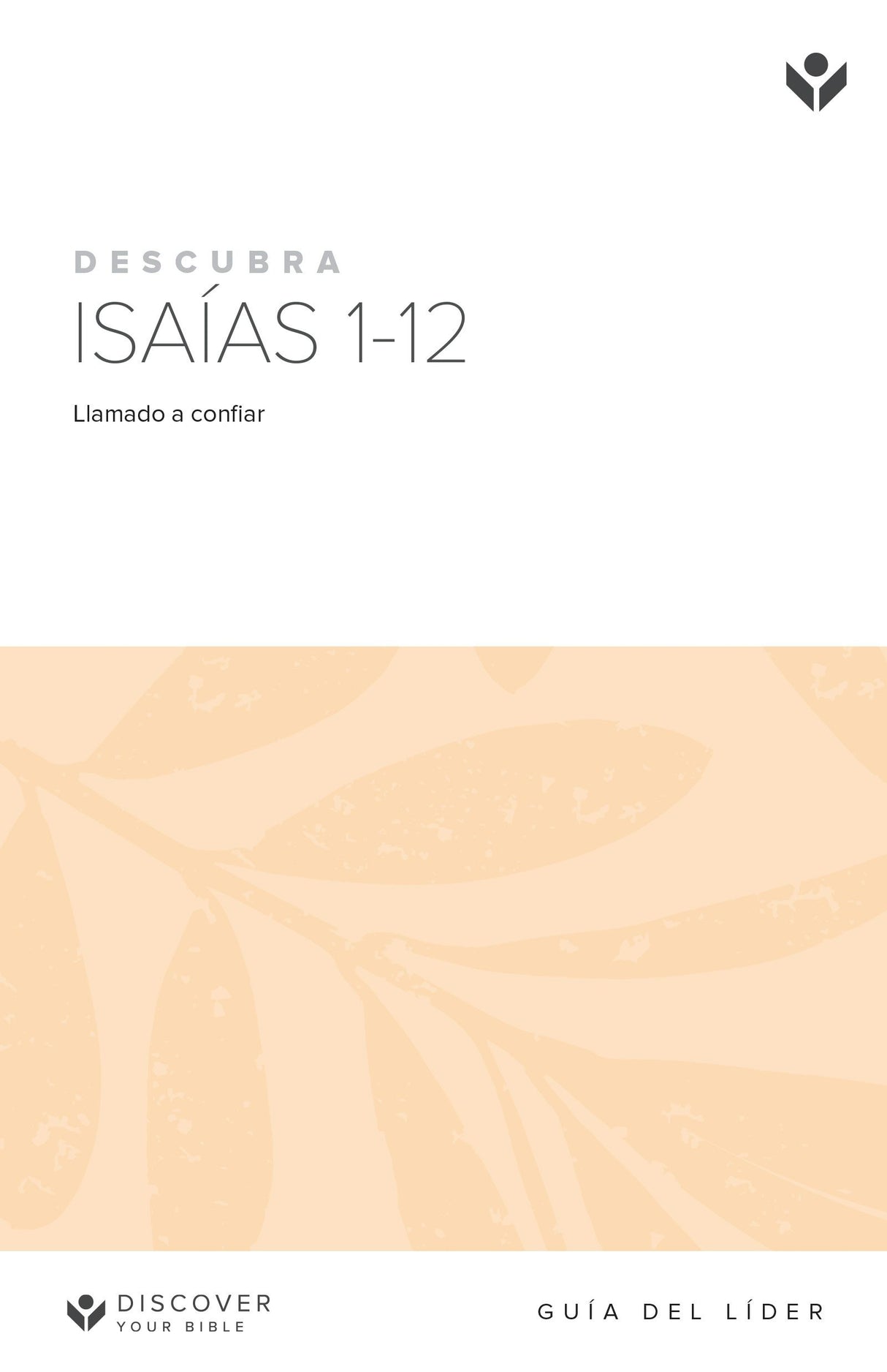 Cover image for Discover Isaiah 1-12 Leader Guide (Spanish) Digital / Descubra Isaias 1-12 Líder Digital, isbn: 9798899352492