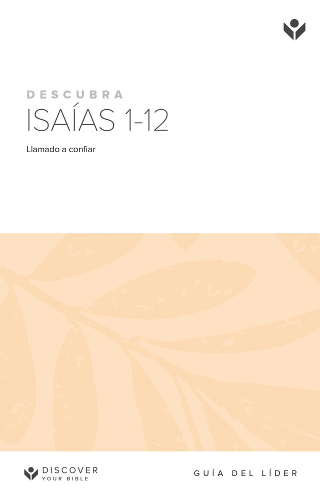 Cover image for Discover Isaiah 1-12 Leader Guide (Spanish) Digital / Descubra Isaias 1-12 Líder Digital, isbn: 9798899352492
